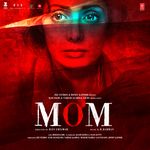 MOM - Shashaa Tirupati Song Download
